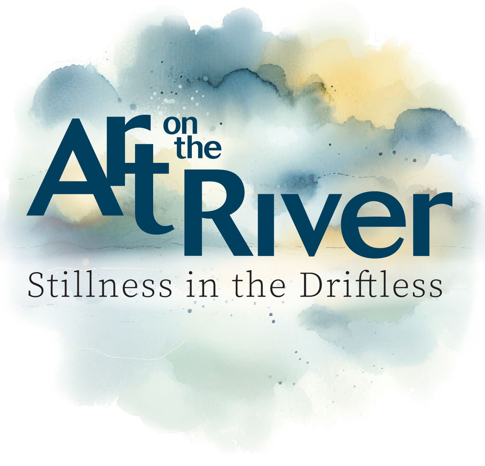 Art on the River Stillness in the Driftless Text on Blue and Green Watercolor Background